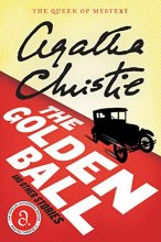 Cover art for The Golden Ball And Other Stories (Agatha Christie Mysteries Collection (Paperback))