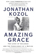 Cover art for Amazing Grace: The Lives of Children and the Conscience of a Nation
