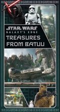 Cover art for Star Wars: Galaxy's Edge: Treasures from Batuu (Star Wars Artifacts)