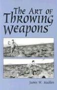Cover art for The Art Of Throwing Weapons (Exotic Weapons)