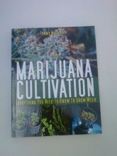 Cover art for Marijuana Cultivation, Everything You Need to Know to Grow Weed