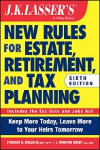 Cover art for JK Lasser's New Rules for Estate, Retirement, and Tax Planning