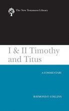 Cover art for I & II Timothy and Titus (2002): A Commentary (New Testament Library)