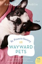 Cover art for St. Francis Society for Wayward Pets: A Novel