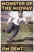 Cover art for Monster of the Midway: Bronko Nagurski, the 1943 Chicago Bears, and the Greatest Comeback Ever