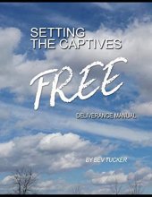 Cover art for Setting the Captives Free: Deliverance Manual