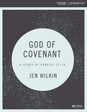 Cover art for God of Covenant - Leader Kit: A Study of Genesis 12-50