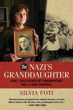 Cover art for The Nazi's Granddaughter: How I Discovered My Grandfather was a War Criminal
