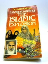 Cover art for Understanding the Islamic Explosion