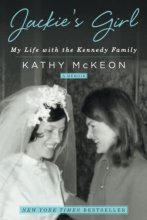 Cover art for Jackie's Girl: My Life with the Kennedy Family