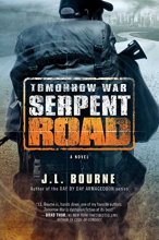 Cover art for Tomorrow War: Serpent Road: A Novel (2) (The Chronicles of Max)
