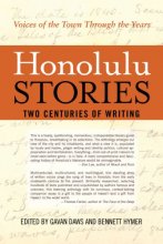 Cover art for Honolulu Stories: Voices of the Town Through the Years: Two Centuries of Writing