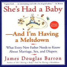 Cover art for She's Had a Baby: And I'm Having a Meltdown