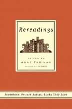 Cover art for Rereadings: Seventeen writers revisit books they love