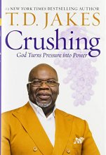 Cover art for Crushing: God Turns Pressure into Power