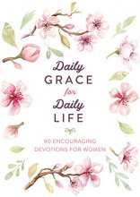 Cover art for Daily Grace for Daily Life: 90 Encouraging Devotions for Women