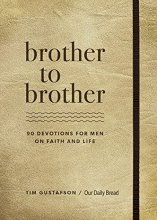 Cover art for Brother to Brother: 90 Devotions for Men on Faith and Life