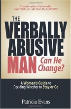 Cover art for The Verbally Abusive Man, Can He Change?: A Woman's Guide to Deciding Whether to Stay or Go