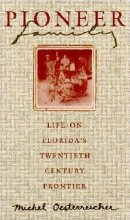 Cover art for Pioneer Family: Life on Florida's Twentieth-Century Frontier