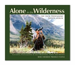 Cover art for Alone in the Wilderness the Dick Proenneke Photo book