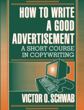 Cover art for How to Write a Good Advertisement: A Short Course in Copywriting
