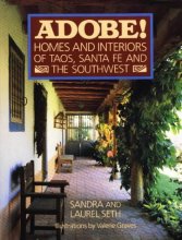 Cover art for ADOBE! Homes and Interiors: of Taos, Santa Fe and the Southwest