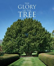 Cover art for The Glory of the Tree: An Illustrated History