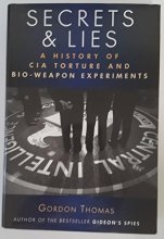 Cover art for Secret & Lies: A History of CIA Torture and Bio-Weapons Experiments