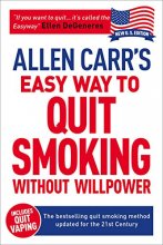 Cover art for Allen Carr's Easy Way to Quit Smoking Without Willpower - Incudes Quit Vaping: The best-selling quit smoking method updated for the 21st century