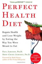 Cover art for Perfect Health Diet: Regain Health and Lose Weight by Eating the Way You Were Meant to Eat