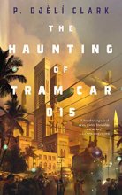 Cover art for The Haunting of Tram Car 015 (Dead Djinn Universe)