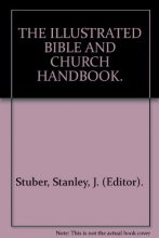 Cover art for The illustrated Bible and church handbook by Stanley I Stuber (1966-08-02)
