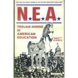 Cover art for NEA: Trojan Horse in American Education
