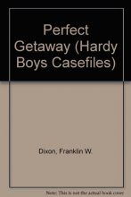 Cover art for The Perfect Getaway (The Hardy Boys Casefiles #12)