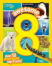 Cover art for Awesome 8: 50 Picture-Packed Top 8 Lists! (National Geographic Kids)