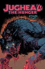 Cover art for Jughead: The Hunger Vol. 2 (Judhead The Hunger)
