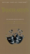 Cover art for Theater Artist's Resource: The Watson-Guptill Guide to Academic and Conservatory Programs, Studios and Studio Schools, Workshops, Festivals and C (Getting Your Act Together)