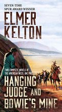 Cover art for Hanging Judge and Bowie's Mine: Two Complete Novels of the American West