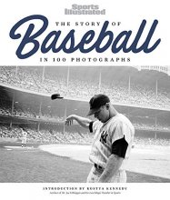 Cover art for The Story of Baseball: In 100 Photographs