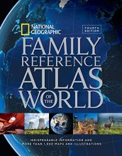 Cover art for National Geographic Family Reference Atlas of the World, Fourth Edition: Indispensable Information and More Than 1,000 Maps and Illustrations