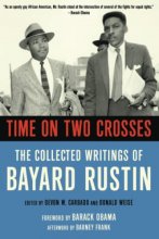 Cover art for Time on Two Crosses: The Collected Writings of Bayard Rustin