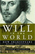 Cover art for Will in the World: How Shakespeare Became Shakespeare