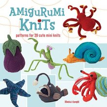 Cover art for Amigurumi Knits: Patterns for 20 Cute Mini Knits