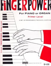 Cover art for Fingerpower for Piano or Organ -- Primer (Preparatory) Level: A Set of Progressive Technical Exercises