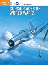 Cover art for Corsair Aces of World War 2 (Osprey Aircraft of the Aces No. 8)