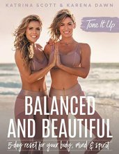 Cover art for Tone It Up: Balanced and Beautiful: 5-Day Reset for Your Body, Mind, and Spirit