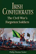 Cover art for Irish Confederates: The Civil War’s Forgotten Soldiers