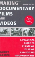 Cover art for Making Documentary Films and Videos: A Practical Guide to Planning, Filming, and Editing Documentaries