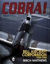 Cover art for Cobra!: The Bell Aircraft Corporation 1934-1946 (Schiffer Military History Book)