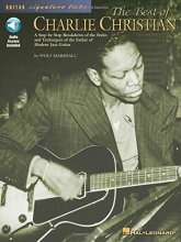 Cover art for The Best of Charlie Christian: A Step-by-Step Breakdown of the Styles and Techniques of the Father of Modern Jazz Guitar (Guitar Signature Licks)